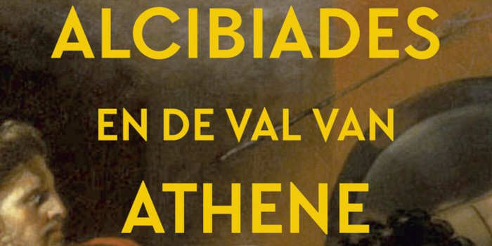 Alcibiades en de val van Athene boek van David Stuttard