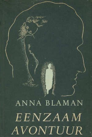 Anna Blaman Eenzaam avontuur roman uit 1948