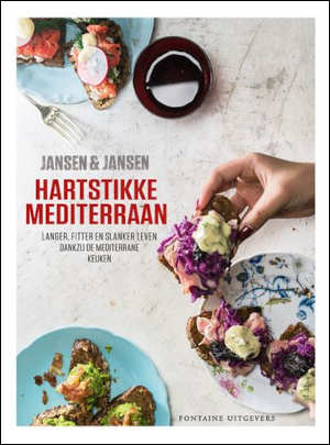 Annemieke Jansen en Janine Jansen Hartstikke Mediterraan kookboek