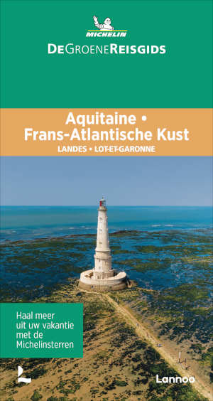 De Groene Reisgids Aquitaine - Frans-Atlantische Kust 2024