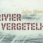 De rivier der vergetelheid roman van Julio Llamazares