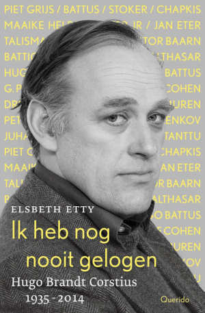 Elsbeth Etty Ik heb nooit gelogen biografie van Hugo Brandt Corstius