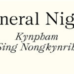 Funeral Nights roman van de Indiase schrijver Kynpham Sing Nongkynrih