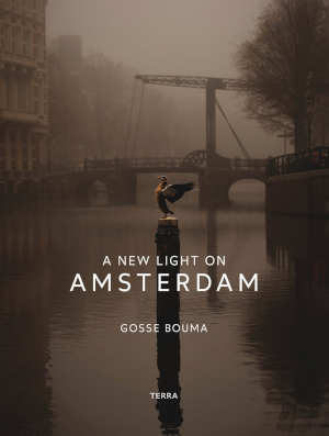 Gosse Bouma A New Light on Amsterdam