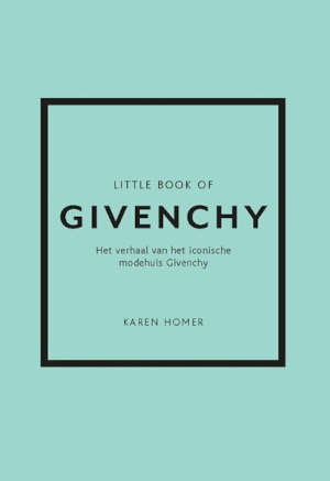 Karen Horner Little Book of Givenchy
