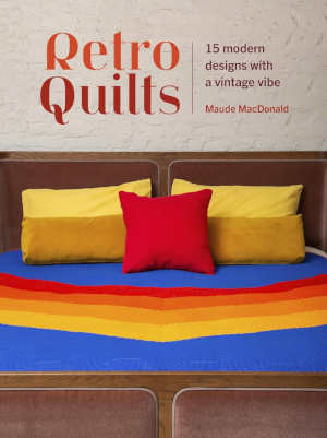 Maude MacDonald Retro Quilts