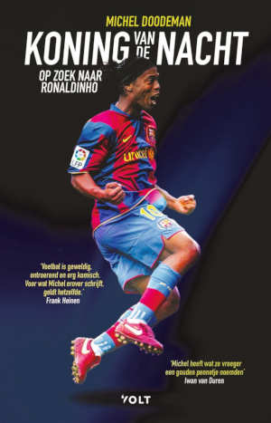 Michel Doodeman Koning van de nacht boek over Ronaldinho