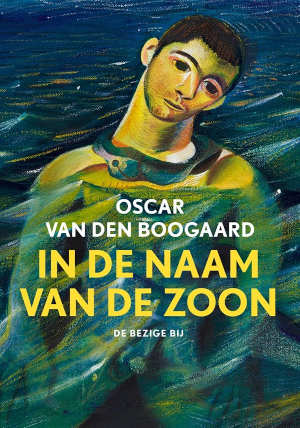 Oscar van den Boogaard In de naam van de zoon 