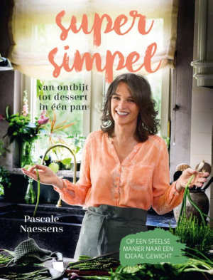 Pascale Naessens Super simpel kookboek