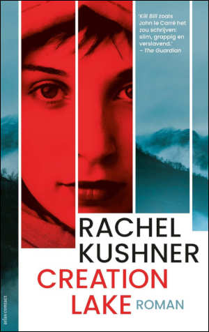 Rachel Kushner Creation Lake