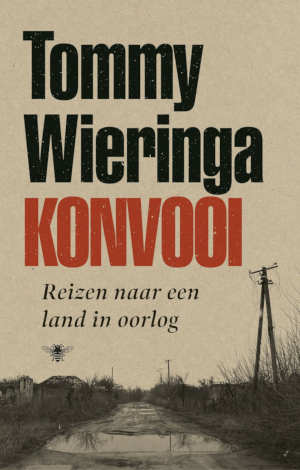 Tommy Wieringa Konvooi