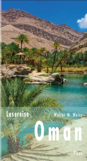 Walter M. Weiss Lesereise Oman