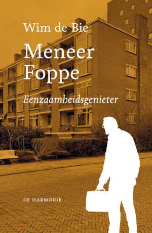 Wim de Bie Meneer Foppe